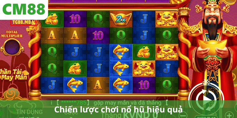 Chiến lược chơi nổ hũ hiệu quả